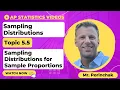 AP Statistics Topic 5 5 Sampling Distributions for Sample Proportions