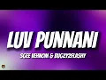 Sgee vehnom Bugzy2flashy - Luv Punnani TikTok Trending