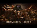 Lagu La Dama Negra — BIENVENIDOS AL CIRCO (Full Album)