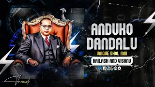 anduko dandalu baba ambedkara song unique dhol mix dj kailash mbnr vishnu remix