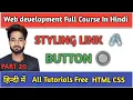 CSS Tutorial Styling Links Buttons Web Development Tutorials