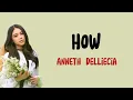Download Lagu Anneth Delliecia - How? (Lyrics Terjemahan Indonesia)
