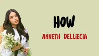 Download Anneth Delliecia - How (Lyrics Terjemahan Indonesia) MP3