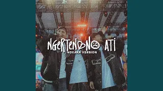 Download Ngertenono Ati (NDX A.K.A. Version) MP3