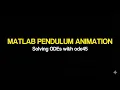 Simulating Pendulum Motion in MATLAB Solving 2nd Order ODEs