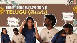 finally telling our love story in telugu ourklstory