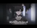 Download Lagu orang yang salah (speed up/reverb)