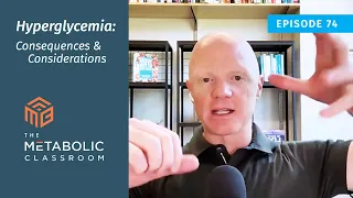 Lecture 74: Hyperglycemia Explained: Consequences of High Blood Sugar and Why It Matters
