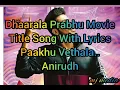 Dharala prabhu - title track  packu Vethala song with lyrics | Harish kalyan | Anirudh Ravichander |