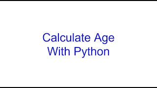 Create Function to Calculate Age in Python Kovolff