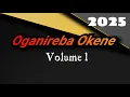 Lagu Oganireba Okene 2025 vol. 1