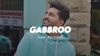 gabbroo slow reverbed jassi gill dm lofi