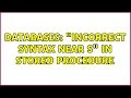 Databases Incorrect Syntax near S in Stored Procedure