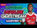 FPL GW12 LIVE DEADLINE STREAM 📸 | Gabriel OUT confirmed ❌ | Fantasy Premier League 2025/26