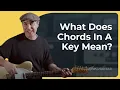Understanding Chords in a Key Guitar for Beginners