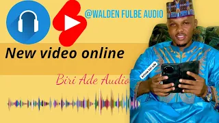 Biri Ade 2024 New Music WaldeFulbeTV  Biri Ade 2024 New Music WaldeFulbeTV