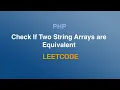 Solving Check If Two String Arrays are Equivalent Leetcode Problem with PHP