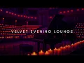 Lagu Velvet Evening Lounge 2025 | Warm Piano \u0026 Deep House Relaxation (2-Hour Mix)