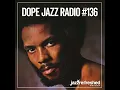 Download Lagu DOPE JAZZ RADIO #136 [ROY AYERS TRIBUTE, Steam Down, Summer Pearl, Kuna Maze, WheelUp]