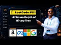 Minimum Depth of Binary Tree LeetCode 111 BFS Solution