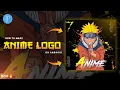How to Make Anime Logo for YouTube Channel Anime Logo Tutorial Pixellab Pixellab Anime Logo Edit