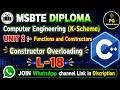 OOP C Unit 2 Lecture 18 Constructor Overloading in C Multiple Constructors with Programs MSBTE