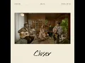 Closer (Closer)
