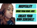 CREATE YOUR OWN SCHEDULE WORK FROM HOME JOBS 2021