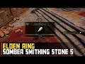 Somber Smithing Stone 5 location - Elden Ring