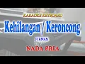 Download Lagu KEHILANGAN ll KARAOKE KERONCONG ll FIRMAN ll NADA PRIA D=DO