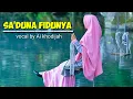 SA'DUNA FIDUNYA vocal by Ai Khodijah (lirik)