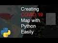Creating COVID-19 Map with Python Easily
