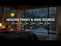 Download Lagu Healing Sleep Music with Rain Sounds for Deep Sleep, Stress Relief and Anxiety, Meditation, Calming