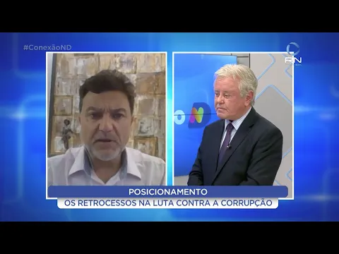 Conexão ND: Os retrocessos na luta contra a corrupção