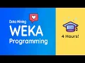 Learn Data Mining with Weka