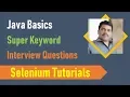 17F Java Basics for Selenium - Super Keyword