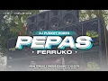 Download Lagu DJ FUNKOT PEPAS FARRUKO X MASHUP SIGMABOY X VELOCITY • VIRAL TIKTOK TERBARU (Gozy nation rvltn)