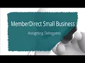 MemberDirect Small Business - Assigning a Delegate