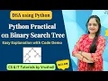 Binary Search Tree in Python Complete Practical with Easy Code