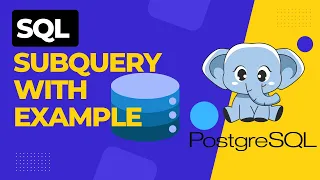 Subqueries in SQL Explained Practical Examples with PostgreSQL