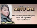 Lagu METU BAE Cus Amanda Cipt.Emek Aryanto Arr.Jul 26