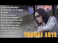 Download Lagu TOP LAGU THOMAS ARYA TERBARU 2025 Lagu Slow Rock Terpopuler2025 Enak Didengar