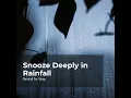 Rest Well in Downpour