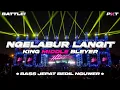 Download Lagu DJ NGELABUR LANGIT - BASS JEPAT BEDIL NGUWER KING MIDDLE BLEYER | PASUKAN KURANG TURU