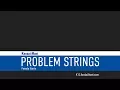 Problem Strings Overview
