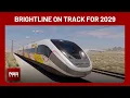 Brightline West high-speed rail project now on track for late 2029