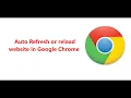 Automatically Refresh or Reload website on Chrome