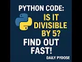 Python Code Is It Divisible by 5 Find Out Fast
