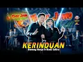 Download Lagu KERINDUAN (DUET) BINTANG HARYO ft RINDI SAFIRA || WONGJOWO x GB AUDIO PRO