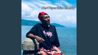 Download Meri Papua (Remix) MP3